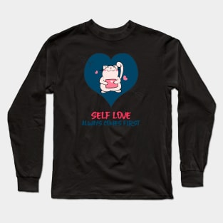 Self Love Long Sleeve T-Shirt